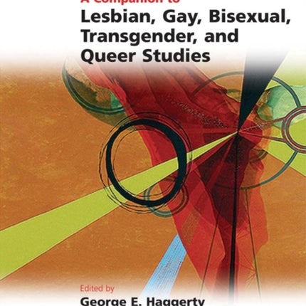 A Companion to Lesbian, Gay, Bisexual, Transgender, and Queer Studies