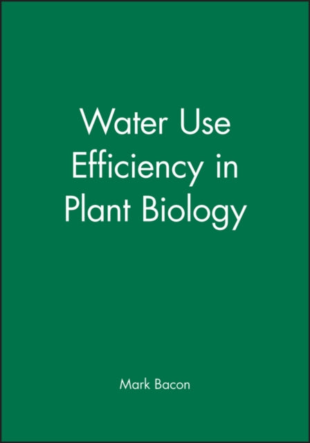 Water Use Efficiency in Plant Biology