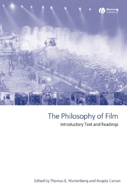 The Philosophy of Film: Introductory Text and Readings