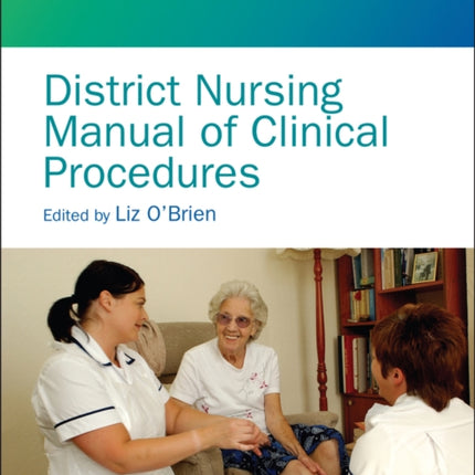 District Nursing Manual of Clinical Procedures