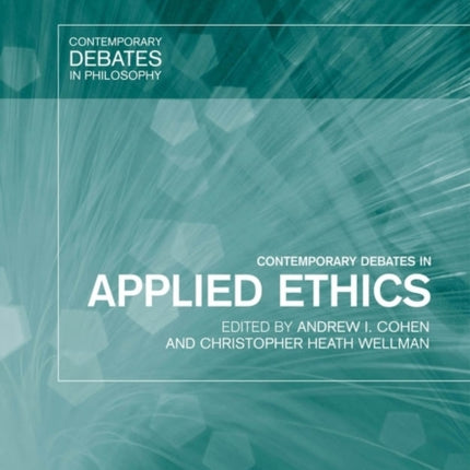 Contemporary Debates in Applied Ethics