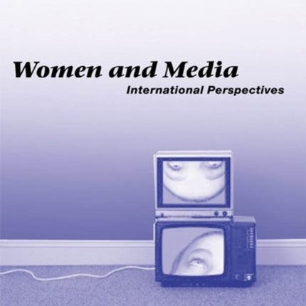 Women and Media: International Perspectives