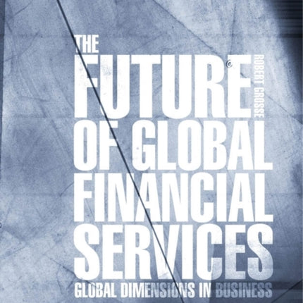 The Future of Global Financial Services