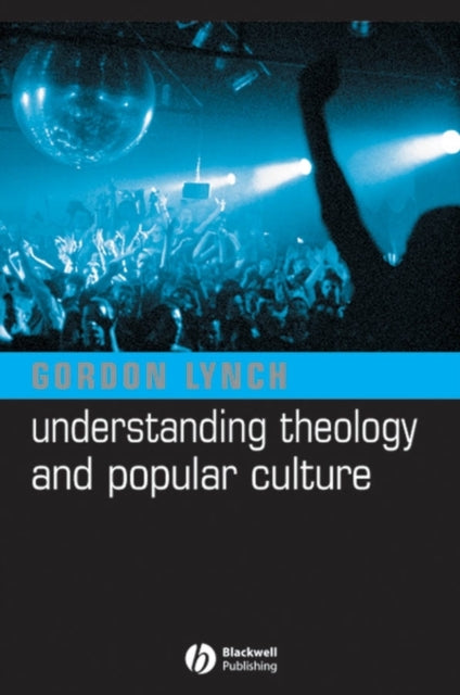 Understanding Theology and Popular Culture