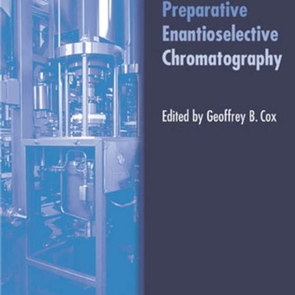 Preparative Enantioselective Chromatography