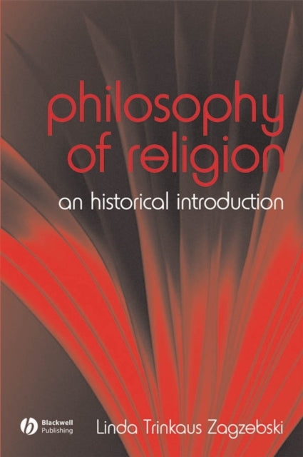 The Philosophy of Religion: An Historical Introduction