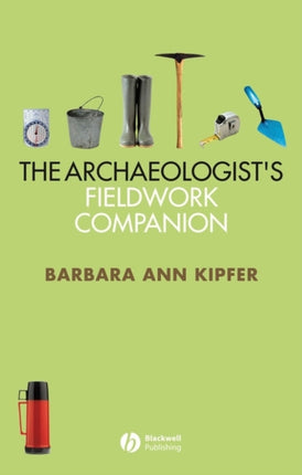 The Archaeologist's Fieldwork Companion