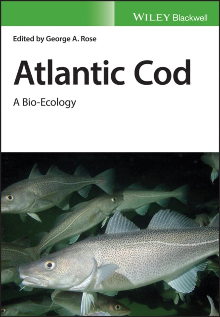 Atlantic Cod: A Bio-Ecology