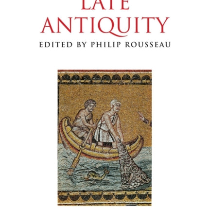 A Companion to Late Antiquity