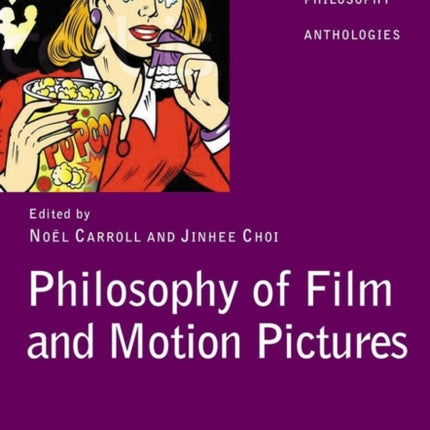 Philosophy of Film and Motion Pictures: An Anthology