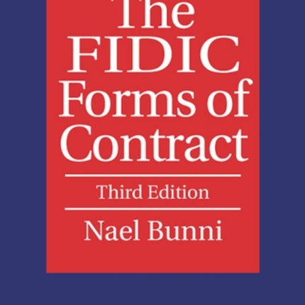 The FIDIC Forms of Contract