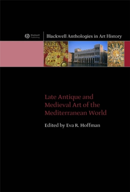 Late Antique and Medieval Art of the Mediterranean World