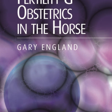 Fertility and Obstetrics in the Horse