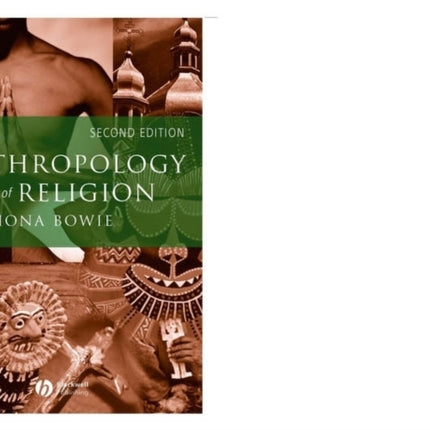 The Anthropology of Religion: An Introduction