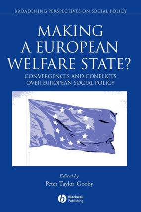 Making a European Welfare State