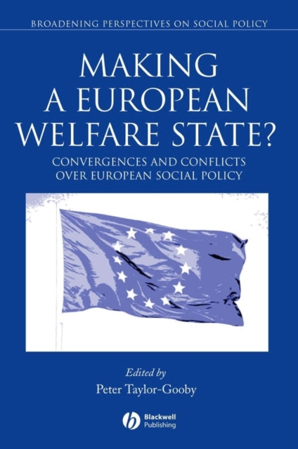 Making a European Welfare State