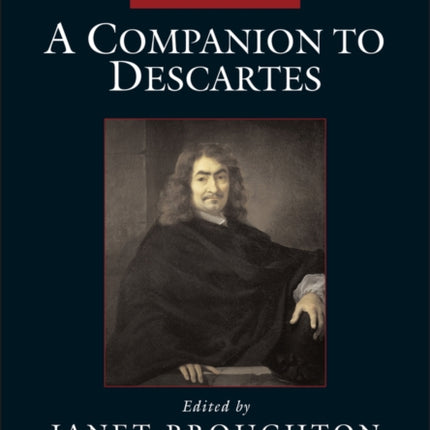 A Companion to Descartes