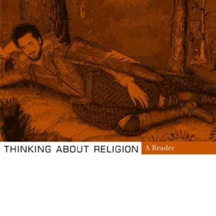 Thinking About Religion: A Reader