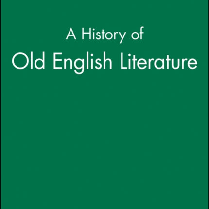 A History of Old English Literature