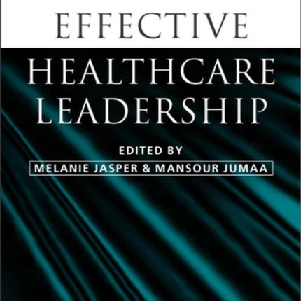 Effective Healthcare Leadership