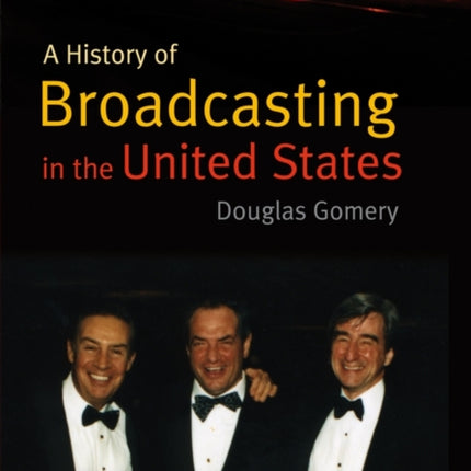 A History of Broadcasting in the United States