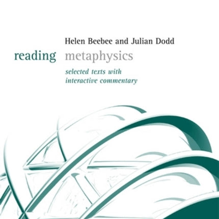 Reading Metaphysics: Selected Texts with Interactive Commentary