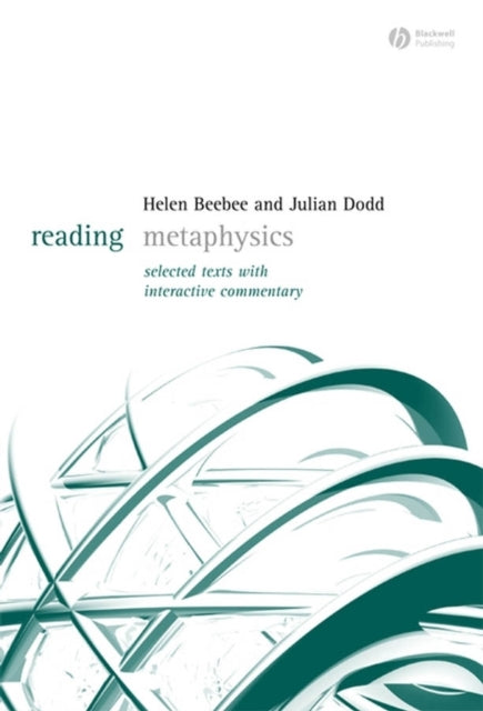 Reading Metaphysics: Selected Texts with Interactive Commentary