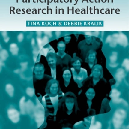 Participatory Action Research in Health Care