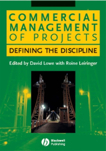 Commercial Management of Projects: Defining the Discipline