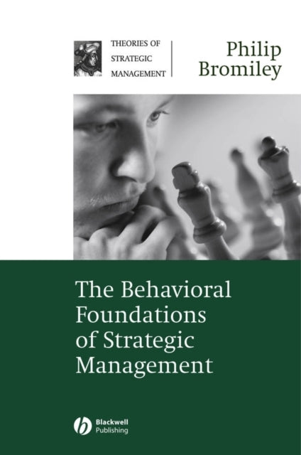 The Behavioral Foundations of Strategic