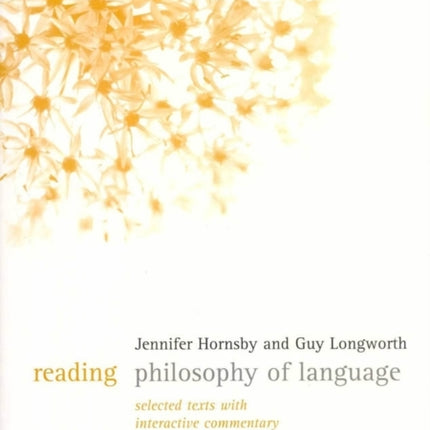 Reading Philosophy of Language: Selected Texts with Interactive Commentary