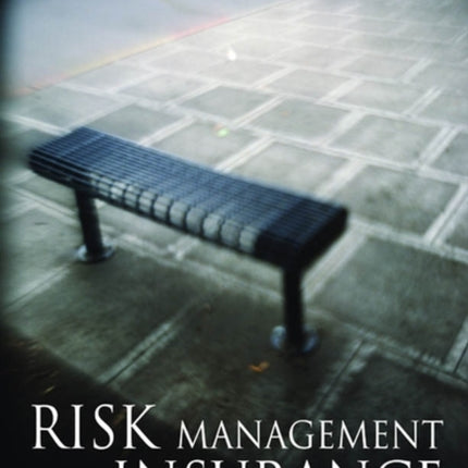 Risk Management and Insurance: Perspectives in a Global Economy