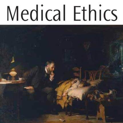 The Blackwell Guide to Medical Ethics