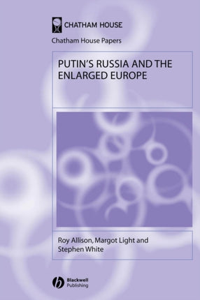 Putin's Russia and the Enlarged Europe