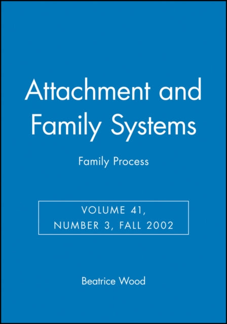 Attachment and Family Systems: Family Process