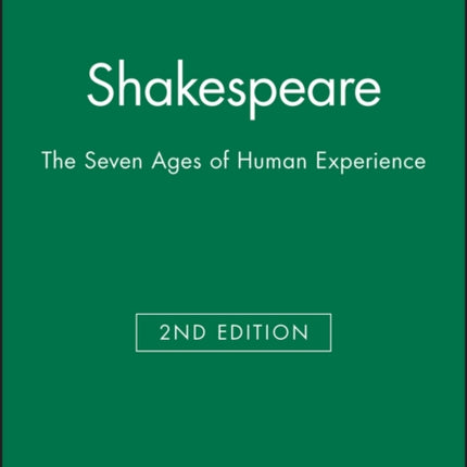 Shakespeare: The Seven Ages of Human Experience