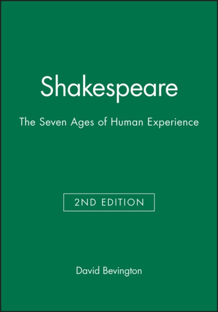 Shakespeare: The Seven Ages of Human Experience