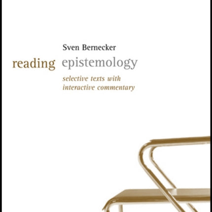 Reading Epistemology: Selected Texts with Interactive Commentary