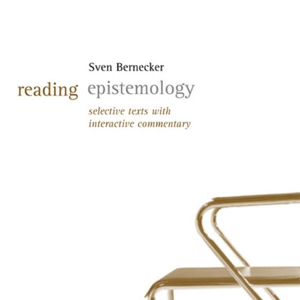 Reading Epistemology: Selected Texts with Interactive Commentary