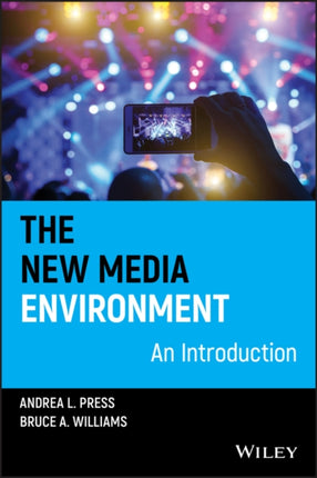 The New Media Environment: An Introduction