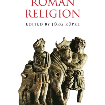 A Companion to Roman Religion