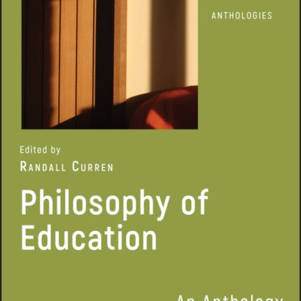 Philosophy of Education: An Anthology