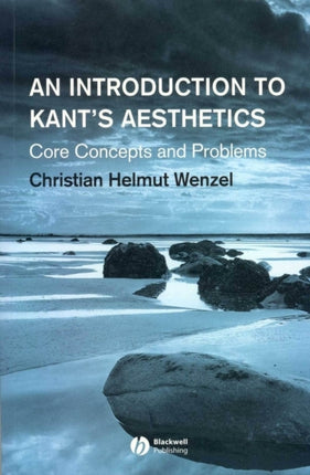 An Introduction to Kant's Aesthetics: Core Concepts and Problems