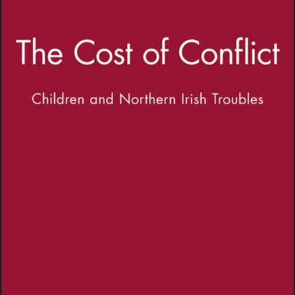 The Cost of Conflict: Children and Northern Irish Troubles