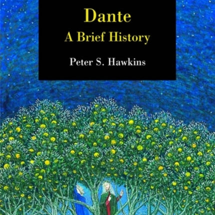 Dante: A Brief History