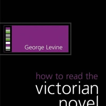 How to Read the Victorian Novel