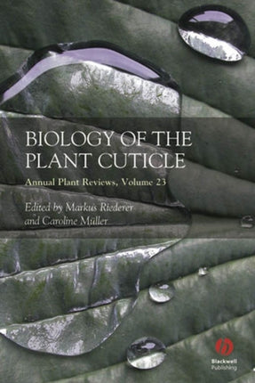 Annual Plant Reviews Biology of the Plant Cuticle