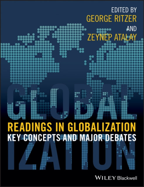 Readings in Globalization: Key Concepts and Major Debates