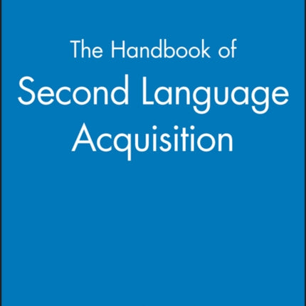 The Handbook of Second Language Acquisition