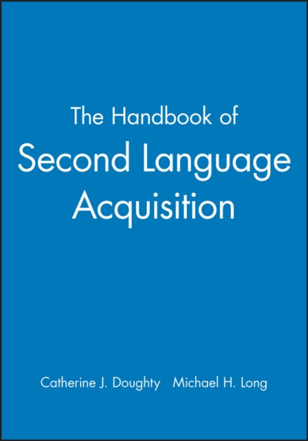 The Handbook of Second Language Acquisition